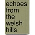 Echoes From The Welsh Hills