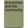 Economics And The Community by John Augustus Lapp