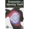 Economics Of Identity Theft by L. Jean Camp