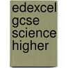 Edexcel Gcse Science Higher door David Sang