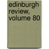 Edinburgh Review, Volume 80
