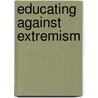 Educating Against Extremism door Lynn Davies