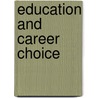 Education And Career Choice door Patrick White