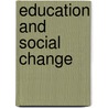 Education And Social Change by Amanda Jane Coffey