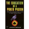 Education Of A Poker Pigeon door Onbekend