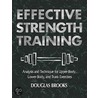 Effective Strength Training door Douglas Brooks