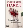 Ein Vampir für alle Fälle door Charlaine Harris