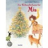 Ein Weihnachtsbaum für Mia door Regina Fackelmayer