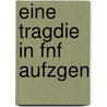 Eine Tragdie in Fnf Aufzgen by Emanuel Geibel