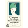 Eine romantische junge Dame by William Somerset Maugham: