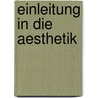 Einleitung in Die Aesthetik door Theodor Seemann