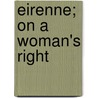 Eirenne; On a Woman's Right door Mary Clemmer Ames