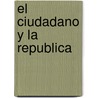 El Ciudadano y La Republica by Hector Sanguinetti