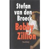 Bobby Zillion door S. Broeck
