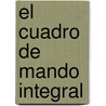 El Cuadro de Mando Integral door Robert Kaplan