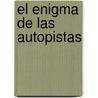 El Enigma de Las Autopistas by Bo Li