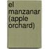 El Manzanar (Apple Orchard)