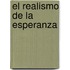 El Realismo de La Esperanza