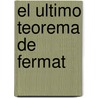 El Ultimo Teorema de Fermat door Amir D. Aczel