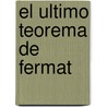 El Ultimo Teorema de Fermat door Simon Sing
