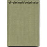 El Veterinario/Veterinarian by JoAnn Early Macken