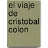 El Viaje de Cristobal Colon