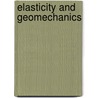 Elasticity And Geomechanics by R.O. Davis