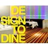 Design to Dine