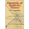 Elements Of Relatity Theory door Derek F. Lawden