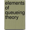 Elements of Queueing Theory door Pierre Bremaud