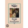 Elsie at Nantucket, Book 10 door Martha Finley