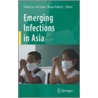 Emerging Infections in Asia door Y. Lu