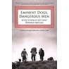 Eminent Dogs, Dangerous Men by Donald Mccaig