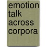 Emotion Talk Across Corpora by Monika Bednarek