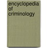 Encyclopedia of Criminology door Onbekend