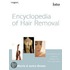 Encylopedia of Hair Removal