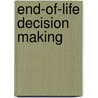 End-Of-Life Decision Making door Robert H. Blank