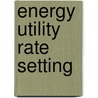Energy Utility Rate Setting door Lowell Alt
