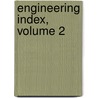 Engineering Index, Volume 2 door Onbekend