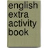 English Extra Activity Book