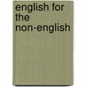 English For The Non-English door Norman Fergus 1876-1964 Black
