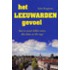 Het Leeuwarden gevoel