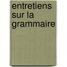 Entretiens Sur La Grammaire door Lambert Sauveur