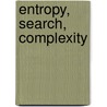 Entropy, Search, Complexity door Imre Csisz4ar
