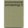 Environmental Archaeology 6 by Unknown