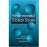 Environmental Tobacco Smoke door Ronald Ross Watson