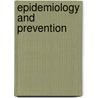 Epidemiology And Prevention door John Yarnell