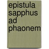 Epistula Sapphus Ad Phaonem door Ovid Scato Gocko de Vries