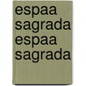 Espaa Sagrada Espaa Sagrada by Enrique Flórez