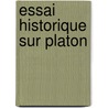 Essai Historique Sur Platon door Jean Jacques Combes-Dounous